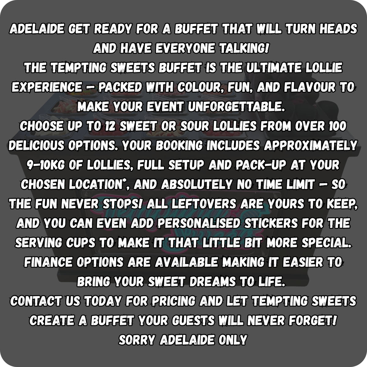 Tempting Tempting Sweets Buffet Adelaide only